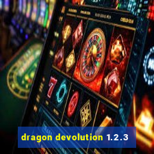dragon devolution 1.2.3